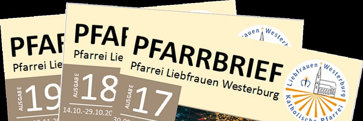 Pfarrbrief der Pfarrei Liebfrauen Westerburg