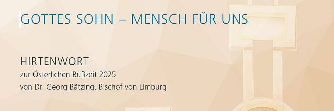 Hirtenwort zur Fastenzeit